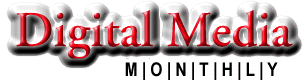Digital Media Monthly